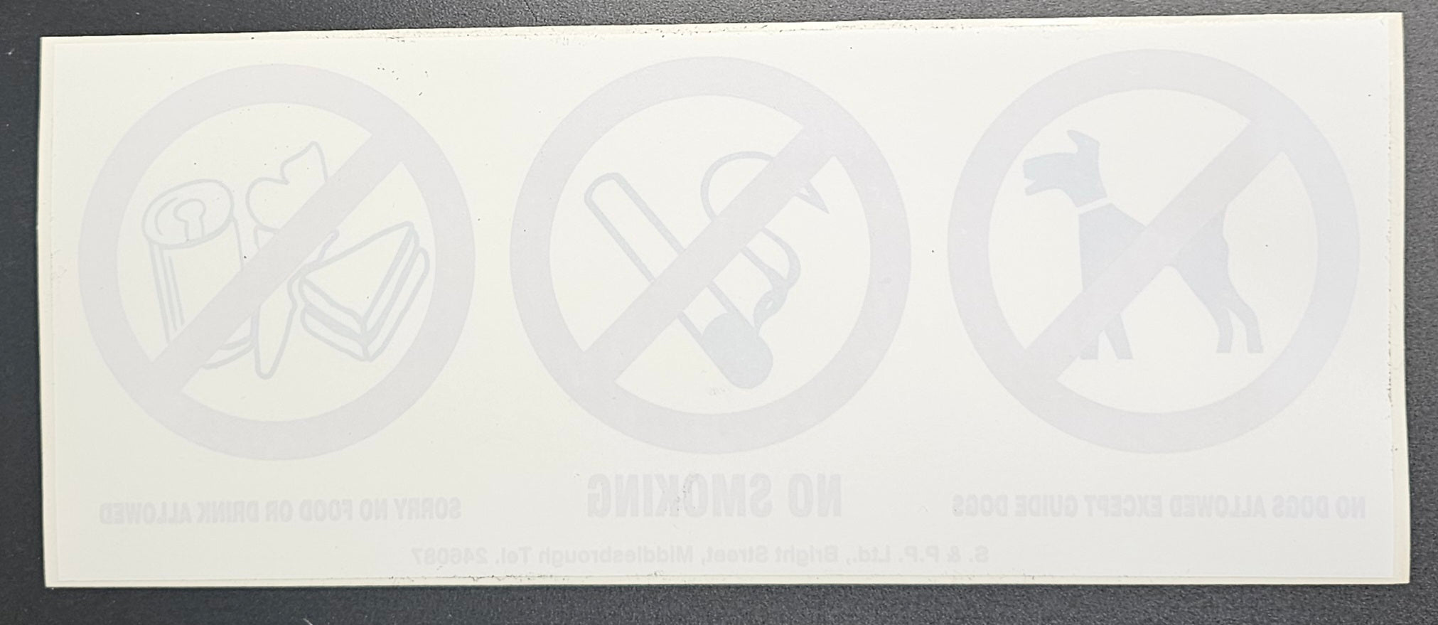 15. NO DOGS NO SMOKING NO FOOD OR DRINK (STICKER)