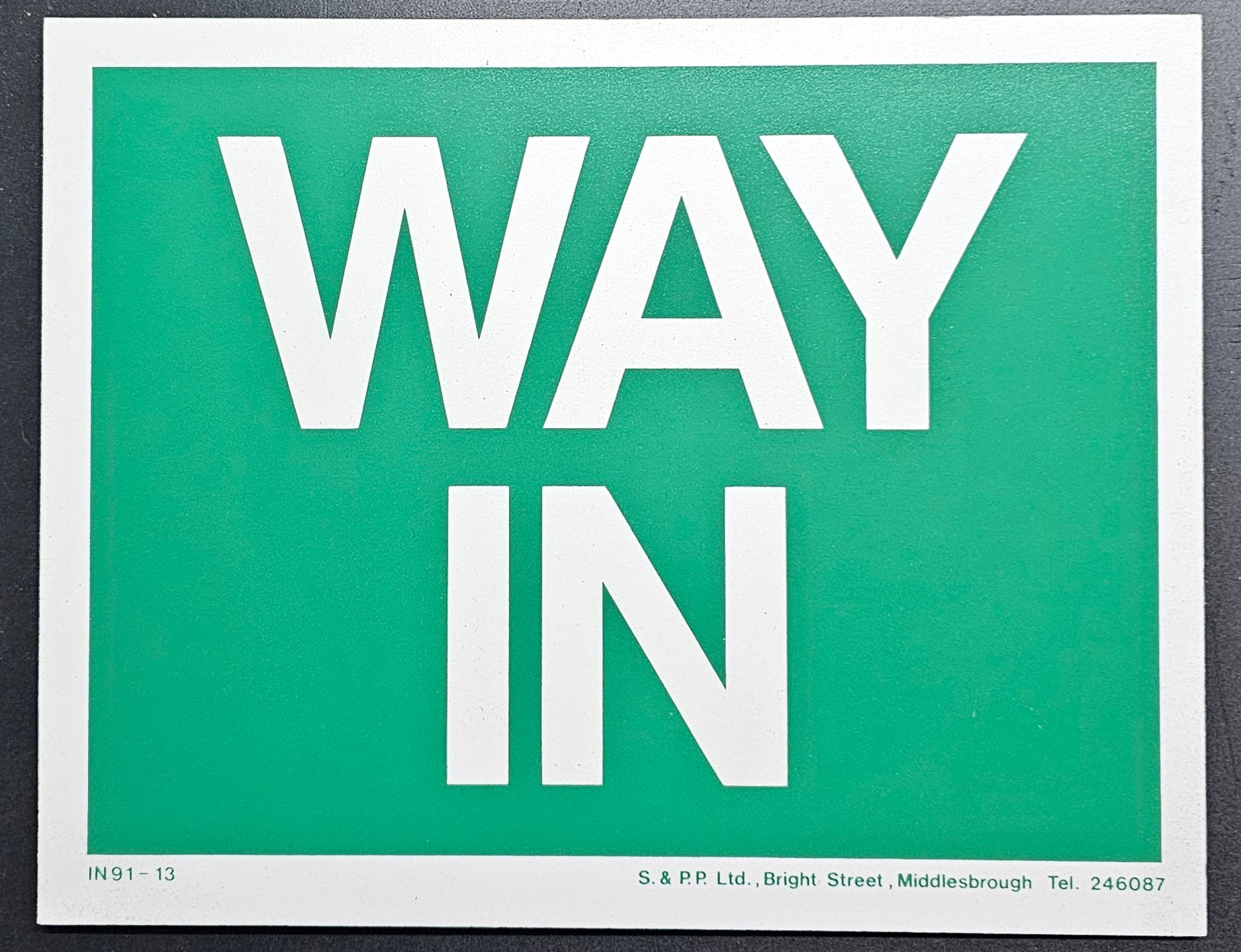 150. WAY IN (PVC BOARD)