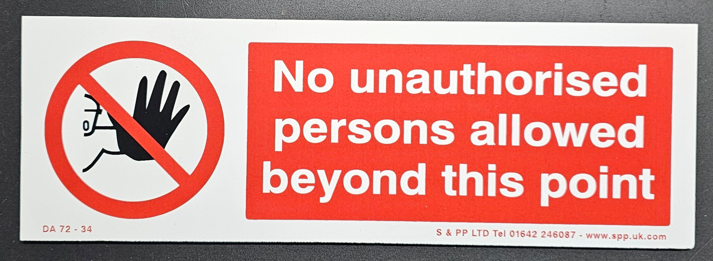 165. NO UNAUTHERISED PERSONS ALLOWED BEYOND THIS POINT (PVC BOARD)
