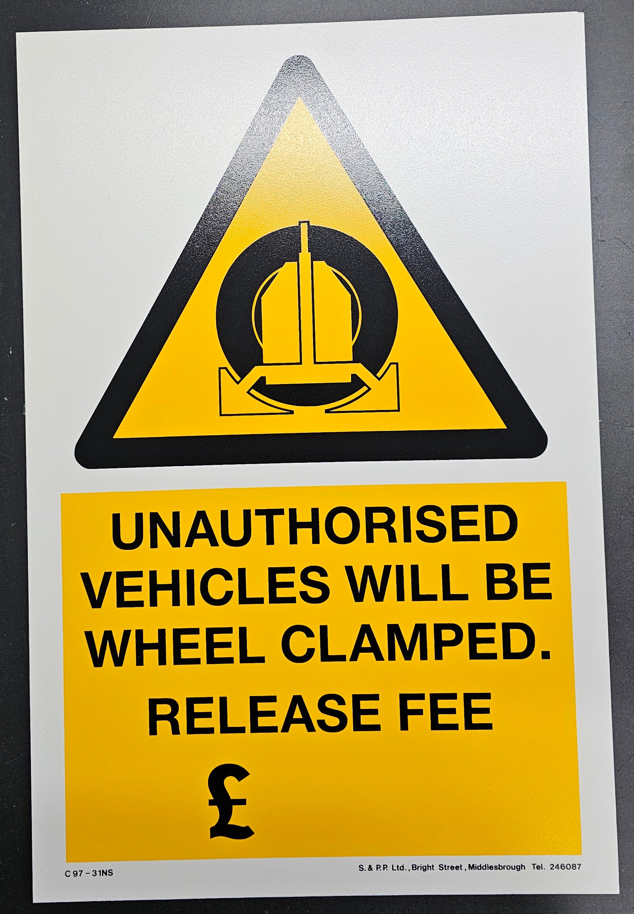 169. UNAUTHERISED VEHICLES WILL BE CLAMPED (PVC BOARD)