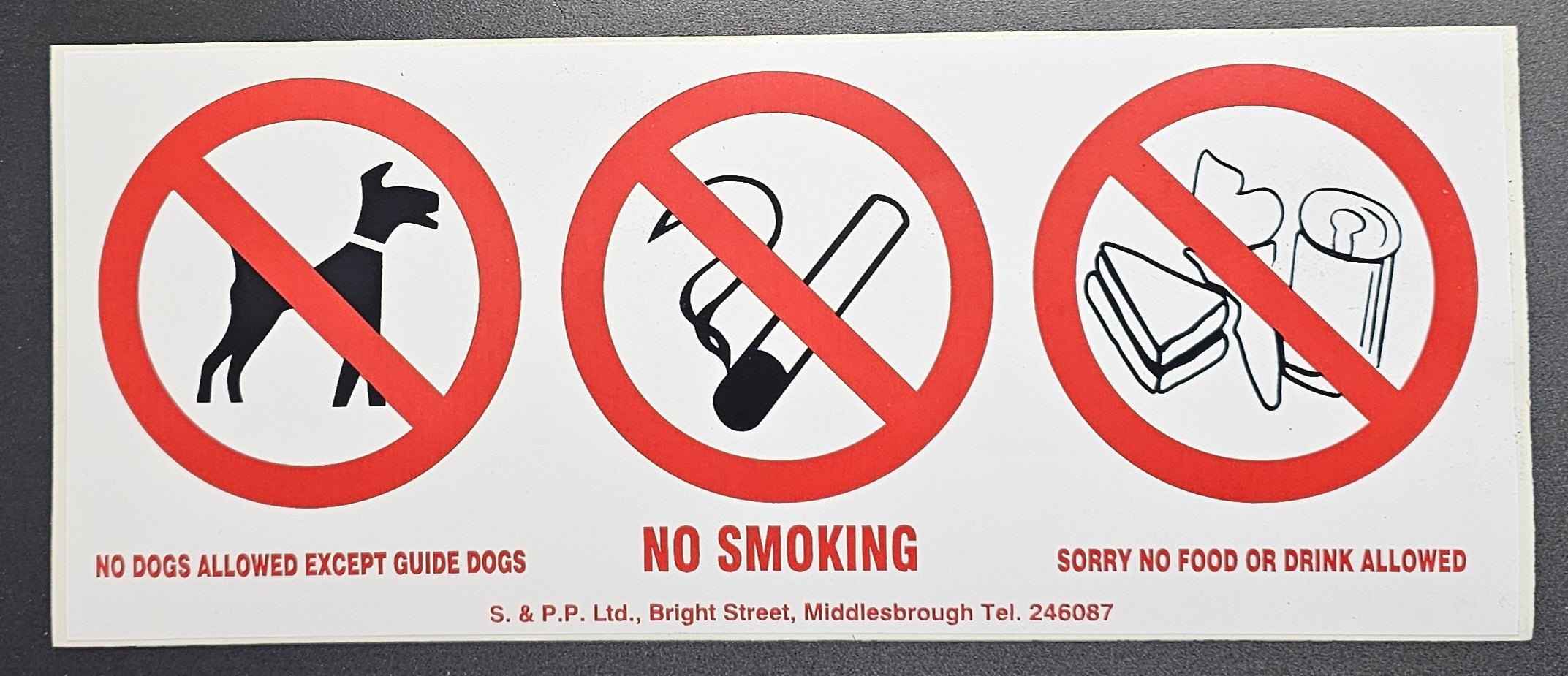 16. NO DOGS NO SMOKING NO FOOD OR DRINK (STICKER)