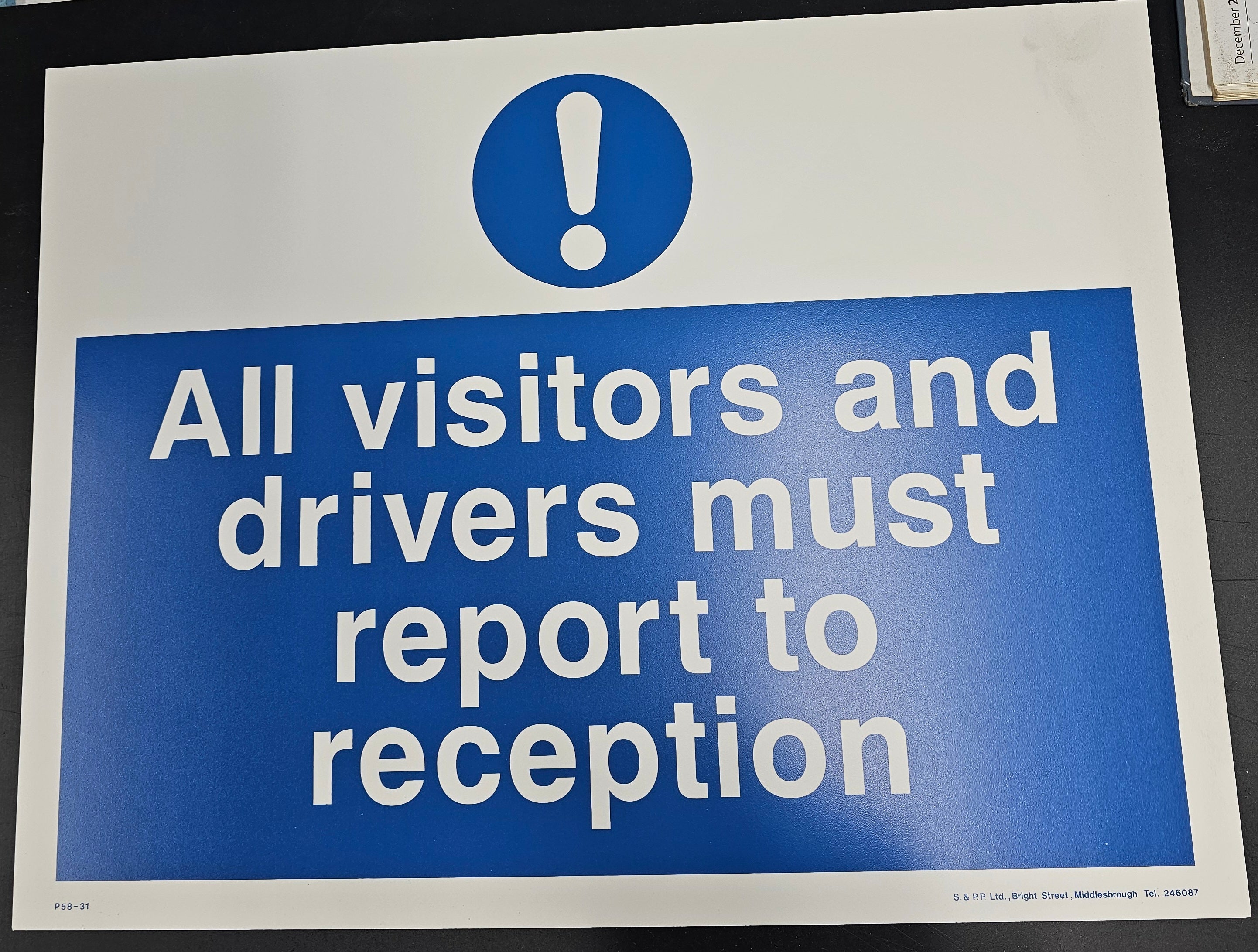183.  ALL VISITORS AND DRIVERS MUST REPORT TO RECEPTION (PVC BOARD)