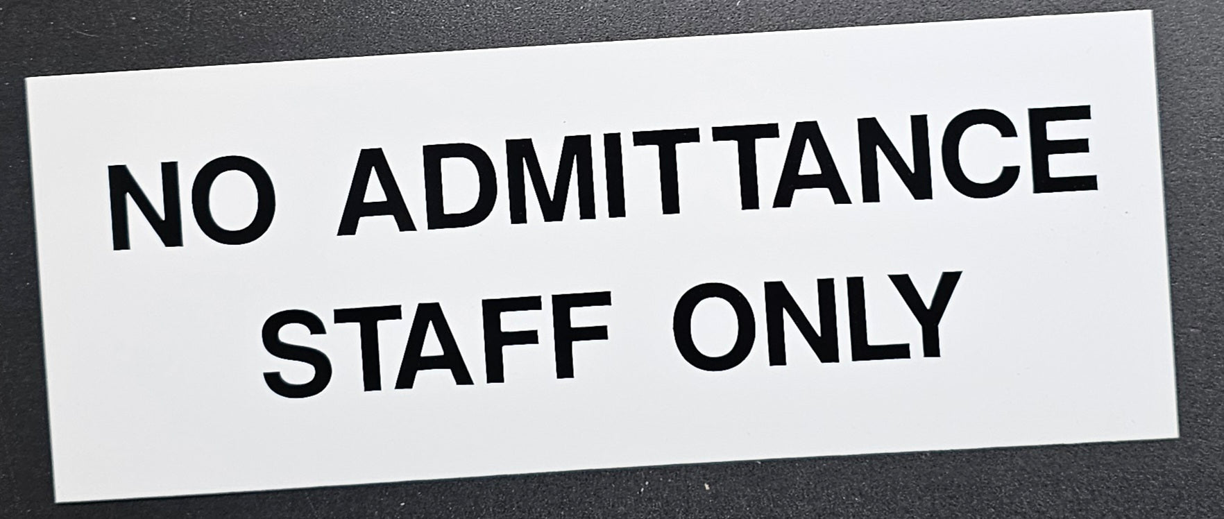 201. NO ADMITTANCE STAFF ONLY (ACRYLIC)