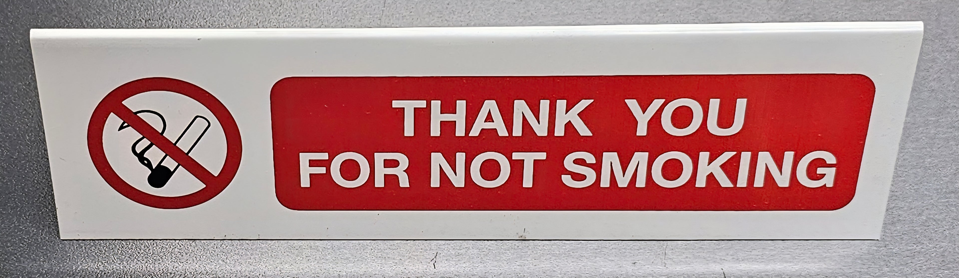 22. THANK YOU FOR NOT SMOKING (ACRYLIC)