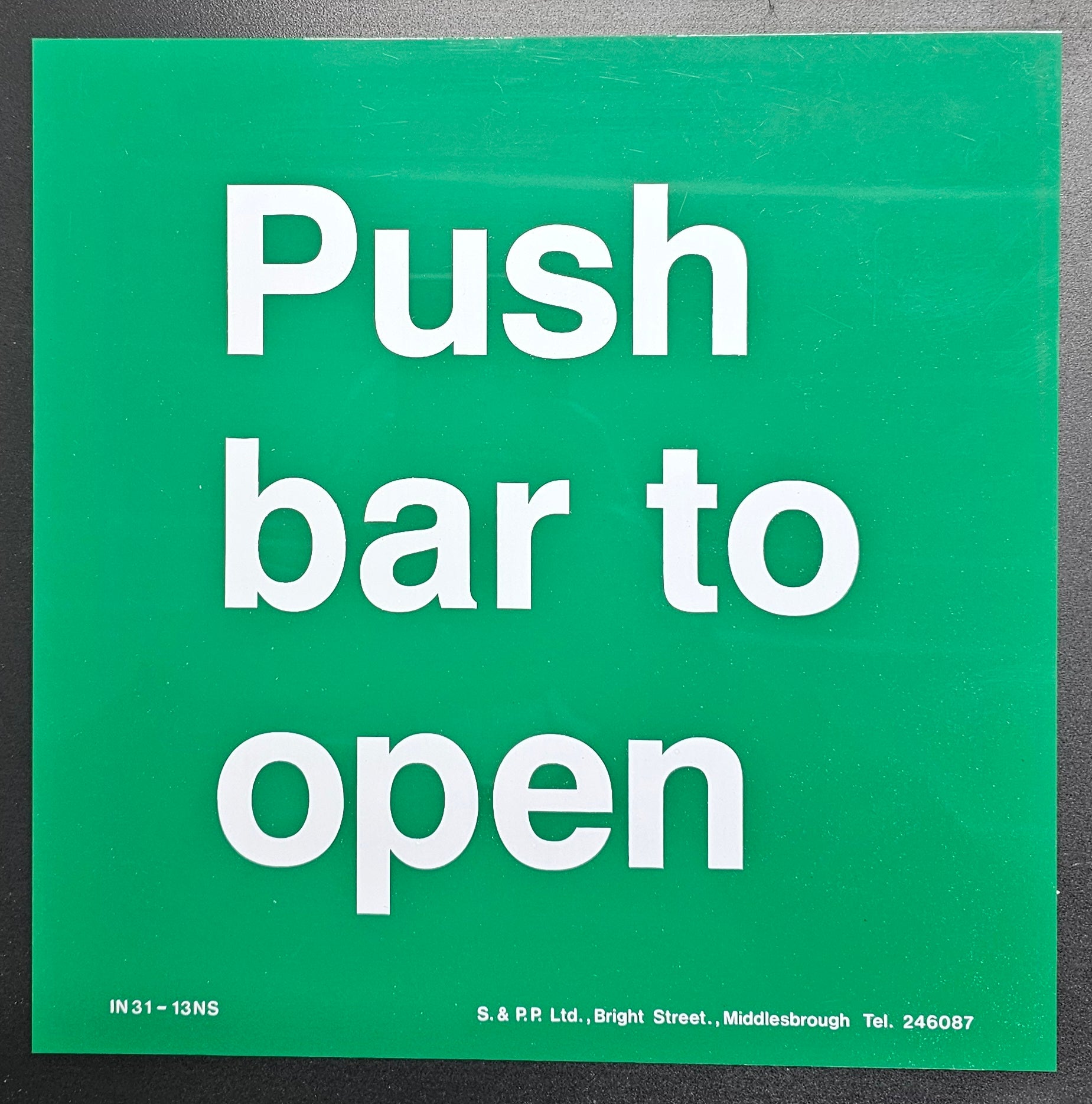 23. PUSH BAR TO OPEN (ACRYLIC)