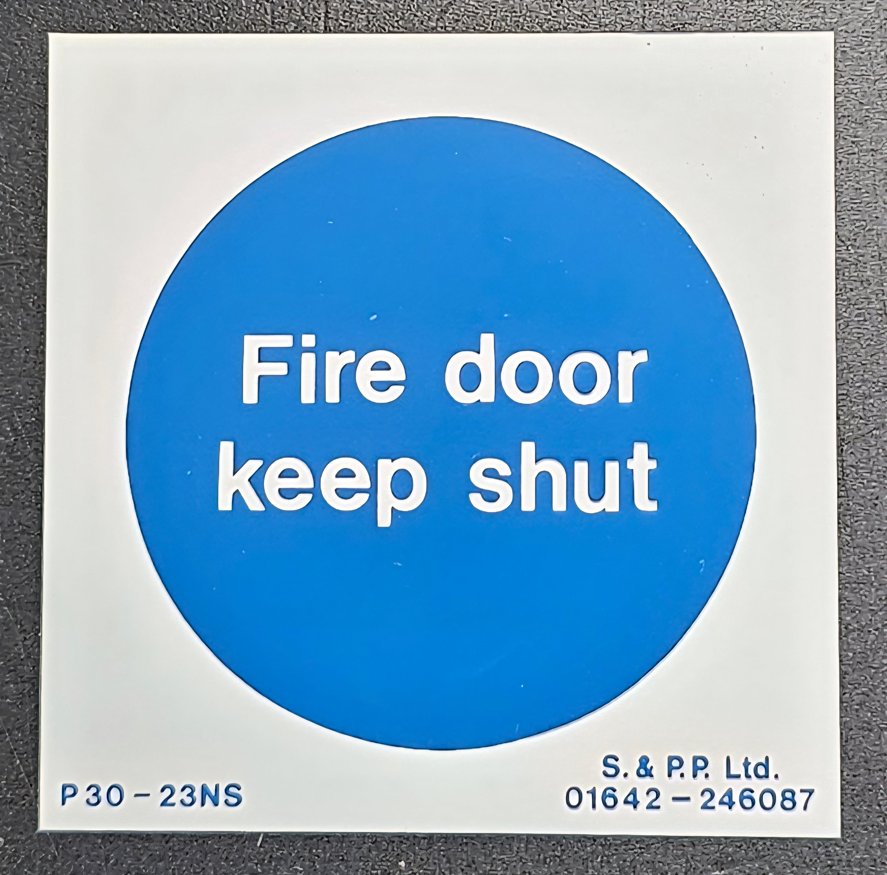233. FIRE DOOR KEEP SHUT (ACRYLIC)
