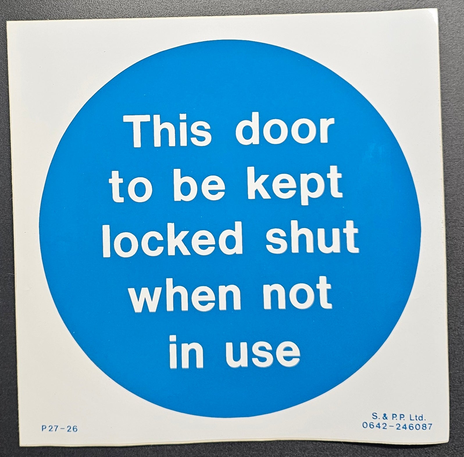 41. THIS DOOR IS TO BE KEPT LOCKED SHUT WHEN NOT IN USE (STICKER)
